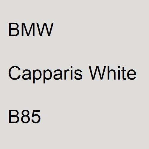 BMW, Capparis White, B85.